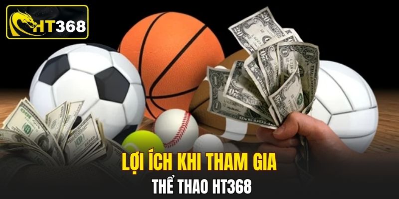 Lợi ích khi tham gia thể thao HT368