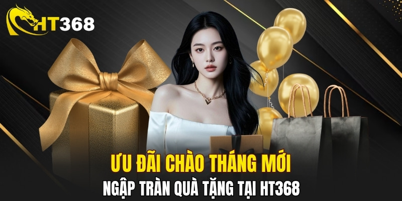 Loạt khuyến mãi bùng nổ tại nhà cái HT368 