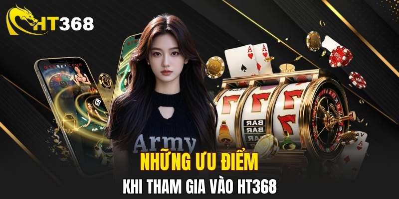 Điểm mạnh níu chân người dùng ở lại với HT368 
